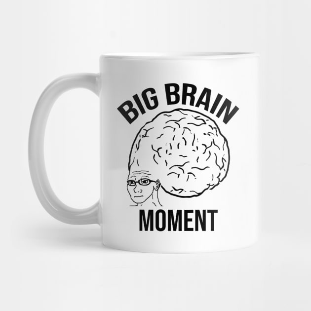 Big Brain Moment by artsylab